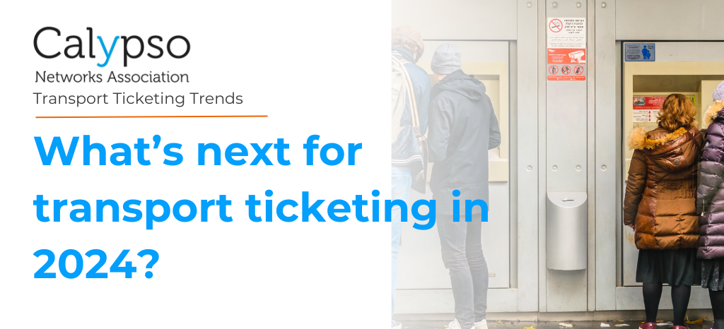 What’s next for transport ticketing in 2024?