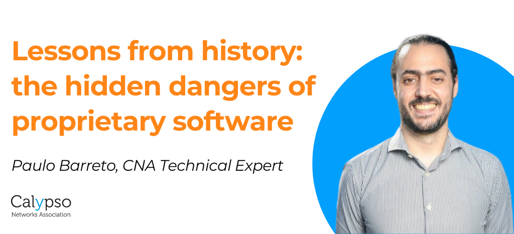 Lessons from history: the hidden dangers of proprietary software